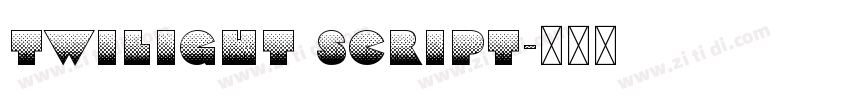 twilight script字体转换